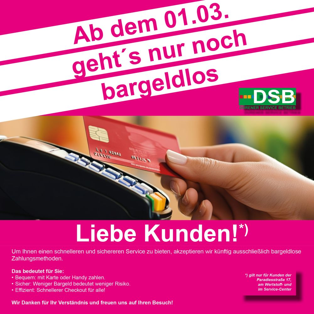 Ab dem 01.03.25 geht´s nur nor bargeldlos im DSB